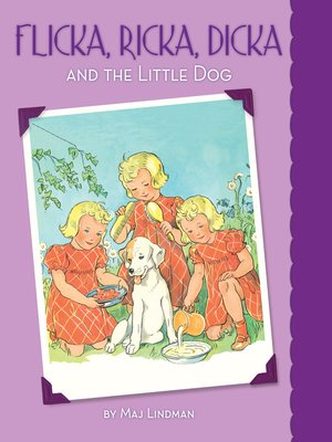 cover image of Flicka, Ricka, Dicka and the Little Dog